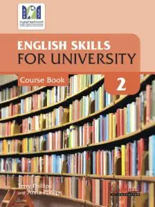 English Skills For University Level 2, Course Book by Terry Phillips, Anna Phillips