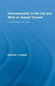 Homosexuality in the Life and Work of Joseph Conrad: Love Between the Lines (repost)
