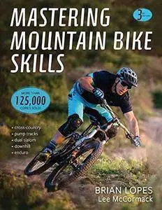 Mastering Mountain Bike Skills, 3rd Edition