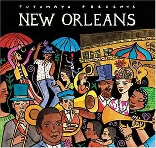 V.A. - Putumayo Presents Music Of New Orleans (3CD, 2005-2007)