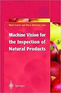 Machine Vision for the Inspection of Natural Products (Repost)