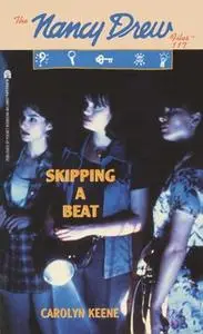 «Skipping a Beat» by Carolyn Keene