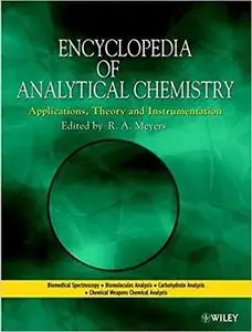 Encyclopedia of Analytical Chemistry: Applications, Theory, and Instrumentation, 15 Volume Set