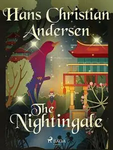 «The Nightingale» by Hans Christian Andersen