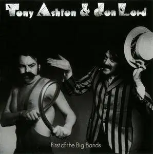 Tony Ashton & Jon Lord - First Of The Big Bands (1974) {2016, Reissue}