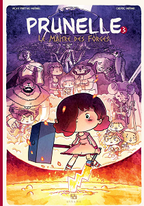 Prunelle - Tome 3 - Le Maître des Forges