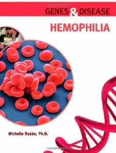 Hemophilia (Genes and Disease)