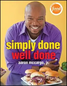 «Simply Done, Well Done» by Aaron McCargo