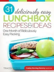 31 Deliciously Easy Lunchbox Recipes & Ideas