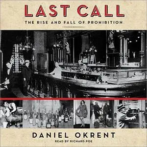 Last Call: The Rise and Fall of Prohibition [Audiobook]