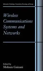 Wireless Communications Systems and Networks 