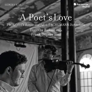Timothy Ridout & Frank Dupree - A Poet's Love, Prokofiev: Romeo and Juliet - Schumann: Dichterliebe (2021) [24/96]