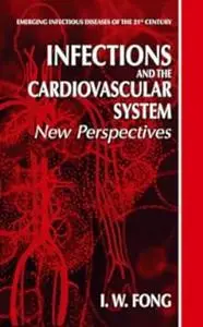 Infections and the Cardiovascular System: New Perspectives (Repost)