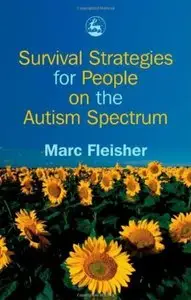 Survival Strategies for People on the Autism Spectrum [Repost]