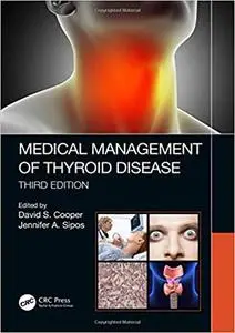 Medical Management of Thyroid Disease, Third Edition Ed 3