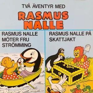 «Rasmus Nalle möter fru Strömming/Rasmus Nalle på skattjakt» by Carla Hansen