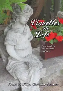 «Vignettes on Life» by Wilma Christine Guzman