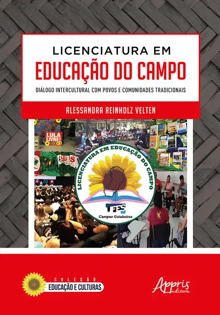 «Licenciatura em Educação do Campo: Diálogo Intercultural com Povos e Comunidades Tradicionais» by Alessandra Reinholz V