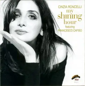 Cinzia Roncelli - My Shining Hour (2009)