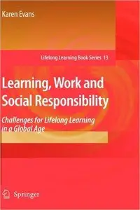 Learning, Work and Social Responsibility: Challenges for Lifelong Learning in a Global Age (repost)