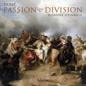 Susanne Heinrich - Tobias Hume: Passion & Division (2010)
