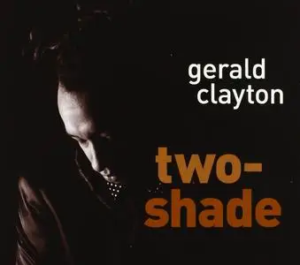 Gerald Clayton - Two-shade (2009)