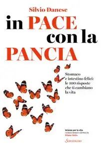 Silvio Danese - In pace con la pancia