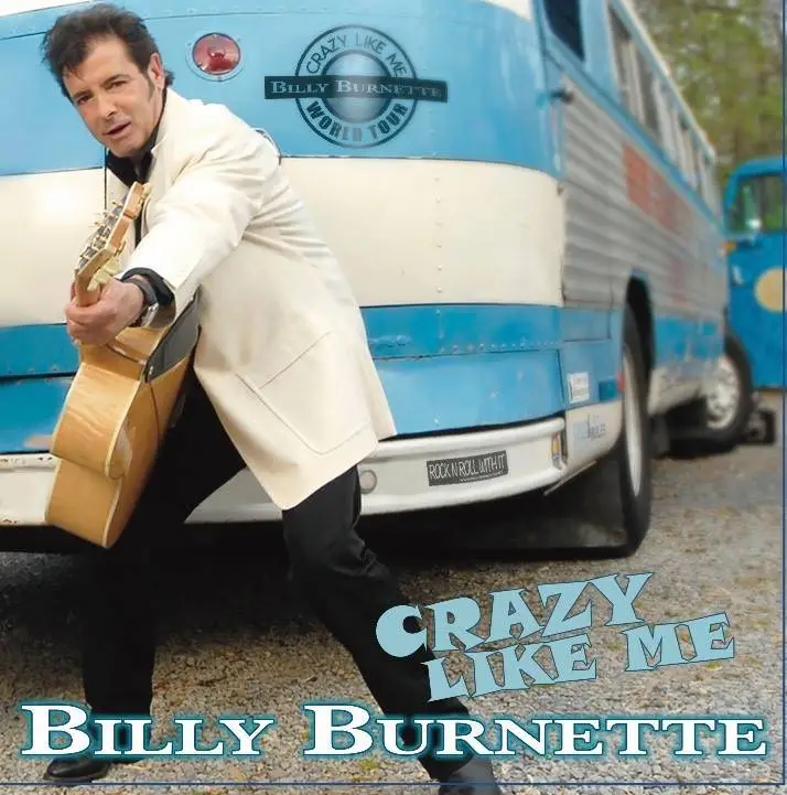 Billy Burnette - Crazy Like Me (2017)