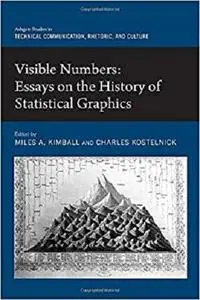 Visible Numbers: Essays on the History of Statistical Graphics