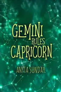 «Gemini Rules Capricorn» by Anyta Sunday