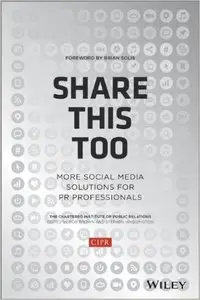 Share This Too: More Social Media Solutions for PR Professionals (repost)