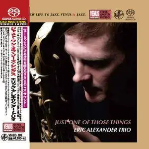 Eric Alexander Trio - Just One Of Those Things (2016) [Japan] SACD ISO + DSD64 + Hi-Res FLAC