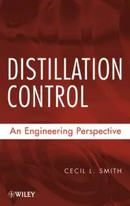 Distillation Control: An Engineering Perspective (repost)