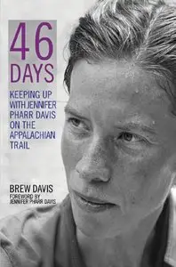 46 Days: Keeping Up With Jennifer Pharr Davis on the Appalachian Trail