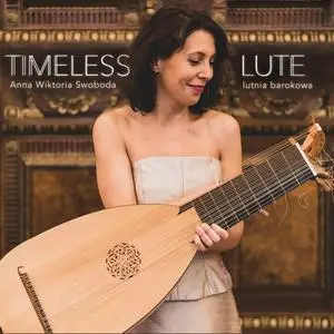 Anna Wiktoria Swoboda - Anna Wiktoria Swoboda - Timeless Lute (2023) [Official Digital Download]