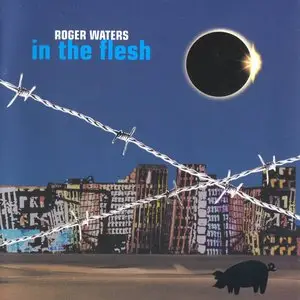 Roger Waters - In The Flesh (2x SACD, 2000) MCH PS3 ISO + DSD64 + Hi-Res FLAC
