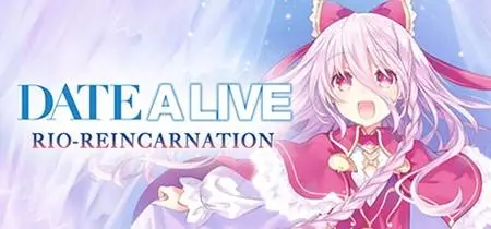 DATE A LIVE: Rio Reincarnation (2019)