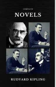 «Rudyard Kipling: The Complete Novels and Stories (Quattro Classics) (The Greatest Writers of All Time)» by Rudyard Kipl
