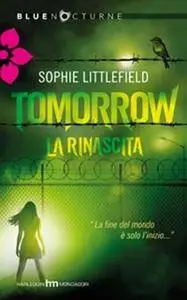 Sophie Littlefield - Tomorrow. La rinascita