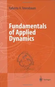 Fundamentals of Applied Dynamics (Advanced Texts in Physics) [Repost]