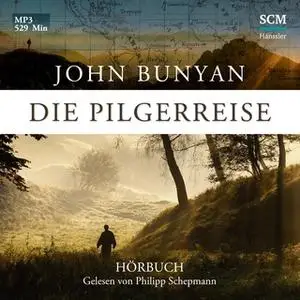 «Die Pilgerreise» by John Bynyan