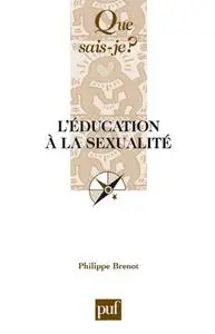 Philippe Brenot, "L'éducation à la sexualité"