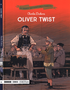 La Grande Letteratura A Fumetti - Volume 6 - Oliver Twist