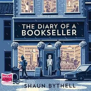 «The Diary of a Bookseller» by Shaun Bythell