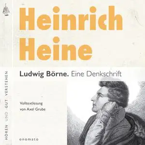 «Ludwig Börne: Eine Denkschrift» by Heinrich Heine