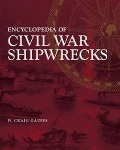 Encyclopedia of Civil War Shipwrecks