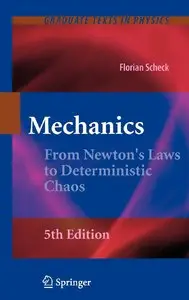 Mechanics: From Newton's Laws to Deterministic Chaos (Repost)