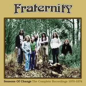 Fraternity - Seasons Of Change: The Complete Recordings 1970-1974 (2021)