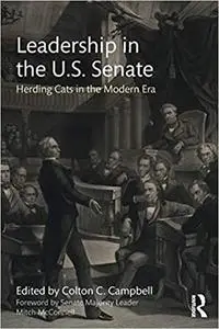 Leadership in the U.S. Senate: Herding Cats in the Modern Era