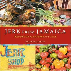Jerk from Jamaica: Barbecue Caribbean Style (Repost)